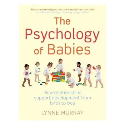 Psychology of Babies - Murray, Lynne