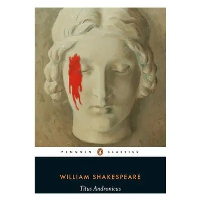 Titus Andronicus - Shakespeare, William