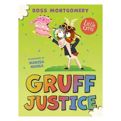 Gruff Justice - Montgomery, Ross