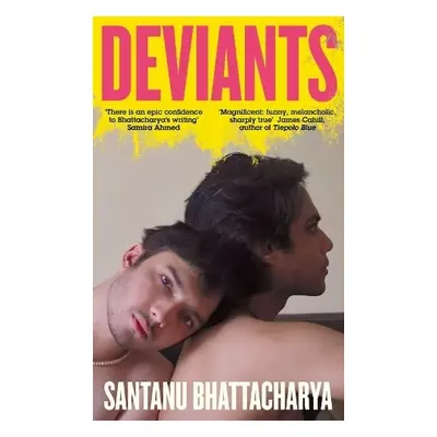 Deviants - Bhattacharya, Santanu