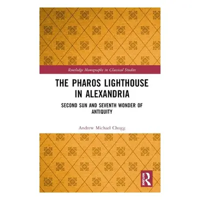 Pharos Lighthouse In Alexandria - Chugg, Andrew Michael