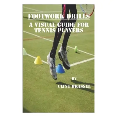 Footwork Drills - Brassel, Clint