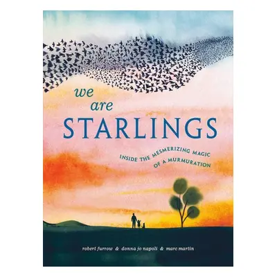 We Are Starlings - Furrow, Robert a Napoli, Donna Jo