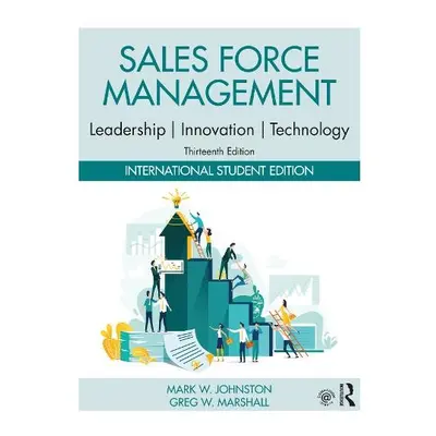 Sales Force Management - Johnston, Mark W. (Rollins College, USA) a Marshall, Greg W. (Rollins C