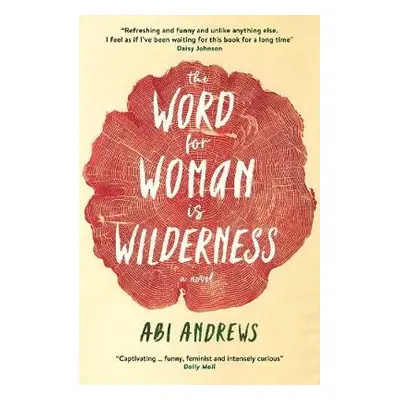 Word for Woman is Wilderness - Andrews, Abi