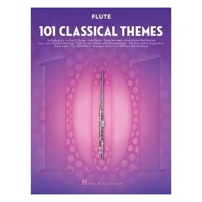 101 Classical Themes for Flute - Hal Leonard Publishing Corporation