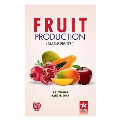 Fruit Production - Sharma, R R a Krishna Hare