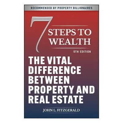 7 Steps to Wealth - Fitzgerald, John L.