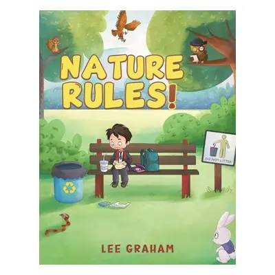 Nature Rules! - Graham, Lee