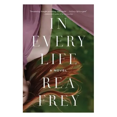 In Every Life - Frey, Rea