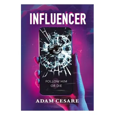 Influencer - Cesare, Adam