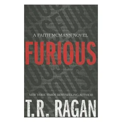 Furious - Ragan, T.R.