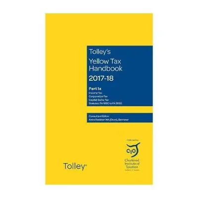 Tolley's Yellow Tax Handbook 2017-18