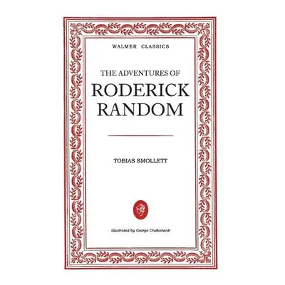 Adventures of Roderick Random - Smollett, Tobias