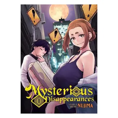 Mysterious Disappearances Vol. 1 - Nujima