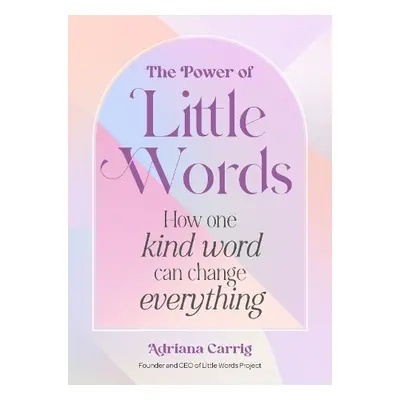 Power of Little Words - Carrig, Adriana