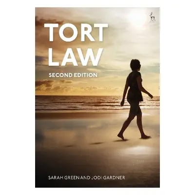 Tort Law - Green, Sarah (University of Bristol School of Law, Bristol, UK) a Gardner, Dr Jodi (U