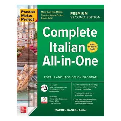 Practice Makes Perfect: Complete Italian All-in-One, Premium Second Edition - Danesi, Marcel