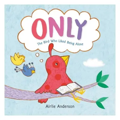 Only - Anderson, Airlie