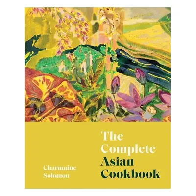 Complete Asian Cookbook - Solomon, Charmaine