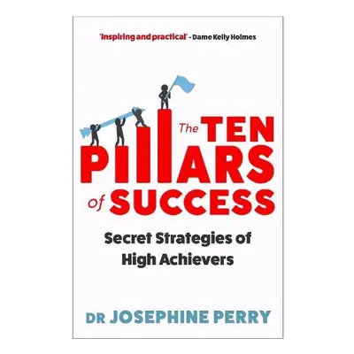 Ten Pillars of Success - Perry, Josephine