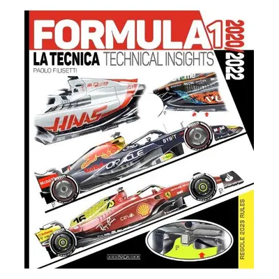 Formula 1 2020/2022 Technical Insights - Filisetti, Paolo