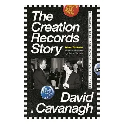 Creation Records Story - Cavanagh, David