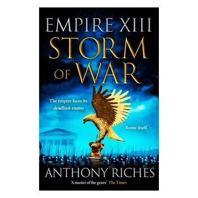 Storm of War: Empire XIII - Riches, Anthony