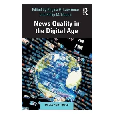 News Quality in the Digital Age