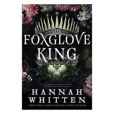 Foxglove King - Whitten, Hannah