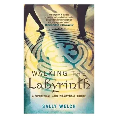 Walking the Labyrinth - Welch, Sally