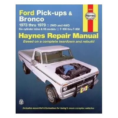 Ford pick-ups F-100-F-350 a Bronco (1973-1979) Haynes Repair Manual (USA) - Haynes Publishing