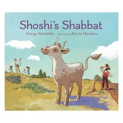 Shoshi's Shabbat - Yacowitz, Caryn