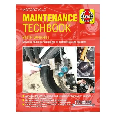 Motorcycle Maintenance Techbook - Weighill, Mr Keith