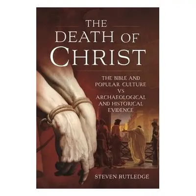 Death of Christ - Rutledge, Steven