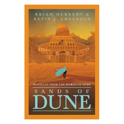 Sands of Dune - Herbert, Brian a Anderson, Kevin J.