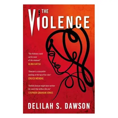 Violence - Dawson, Delilah S