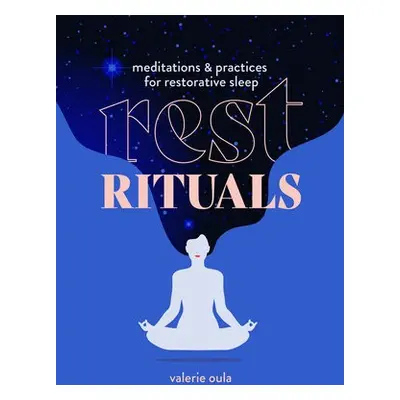 Rest Rituals - Oula, Valerie