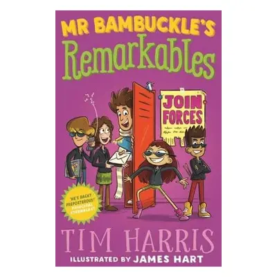 Mr Bambuckle's Remarkables Join Forces - Harris, Tim