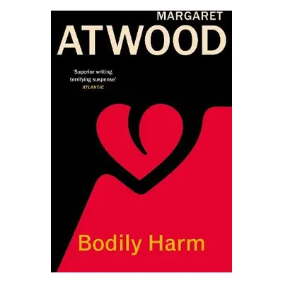 Bodily Harm - Atwood, Margaret