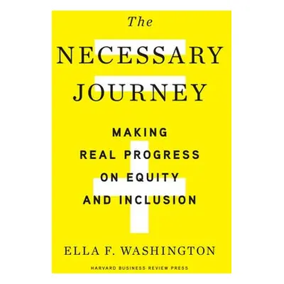 Necessary Journey - Washington, Ella F.