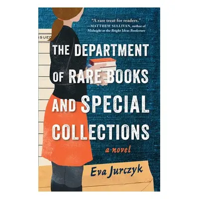 The Department of Rare Books and Special Collections - Jurczyk, Eva