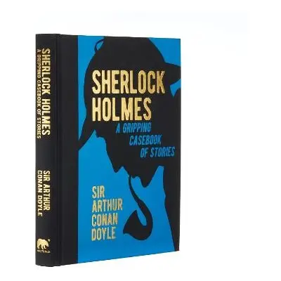 Sherlock Holmes: A Gripping Casebook of Stories - Conan Doyle, Arthur