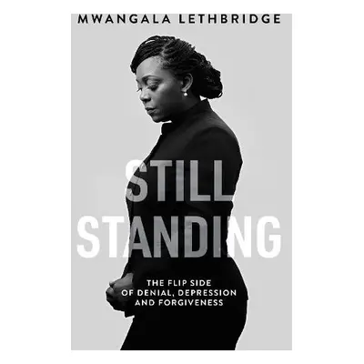 Still Standing - Lethbridge, Mwangala