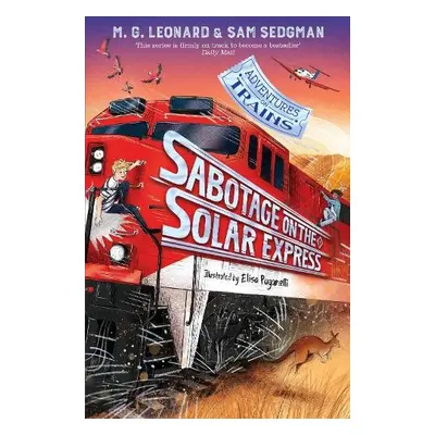 Sabotage on the Solar Express - Leonard, M. G. a Sedgman, Sam