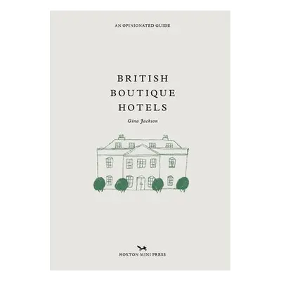 British Boutique Hotels - Jackson, Gina