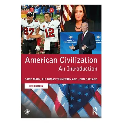 American Civilization - Mauk, David a a Oakland, John