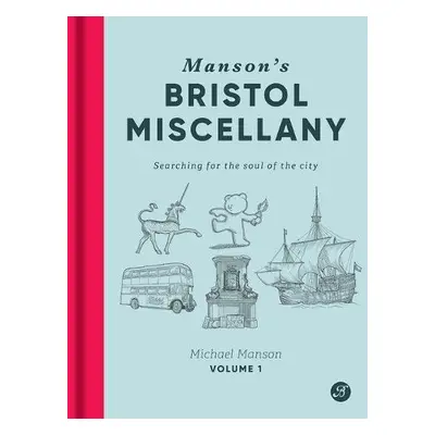 Manson's Bristol Miscellany - Manson, Michael