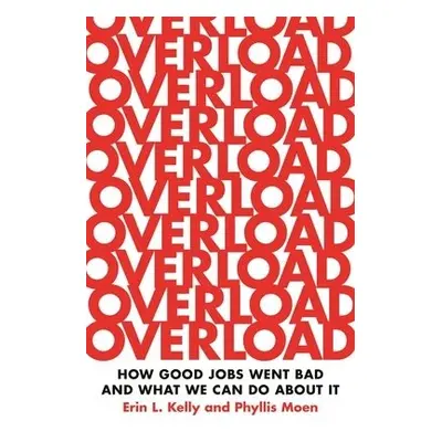 Overload - Kelly, Erin L. a Moen, Phyllis