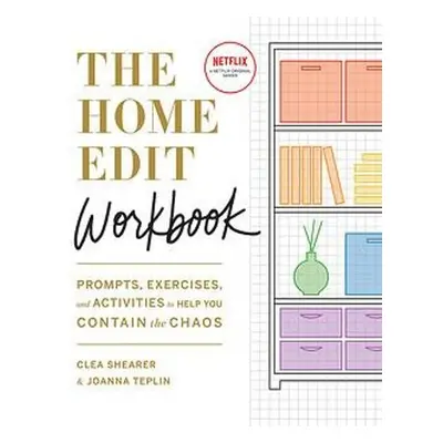 Home Edit Workbook - Shearer, Clea a Teplin, Joanna